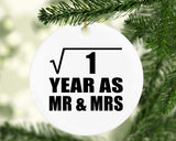 1st Anniversary Square Root of 1 Year As Mr & Mrs - Circle Ornament