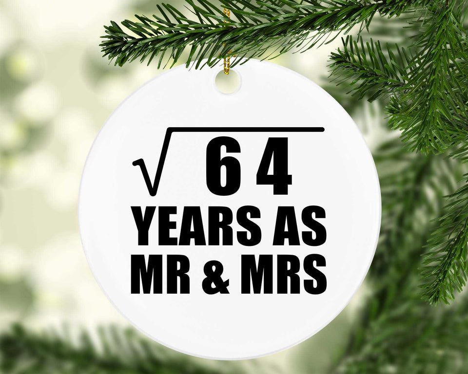8th Anniversary Square Root of 64 Years As Mr & Mrs - Circle Ornament