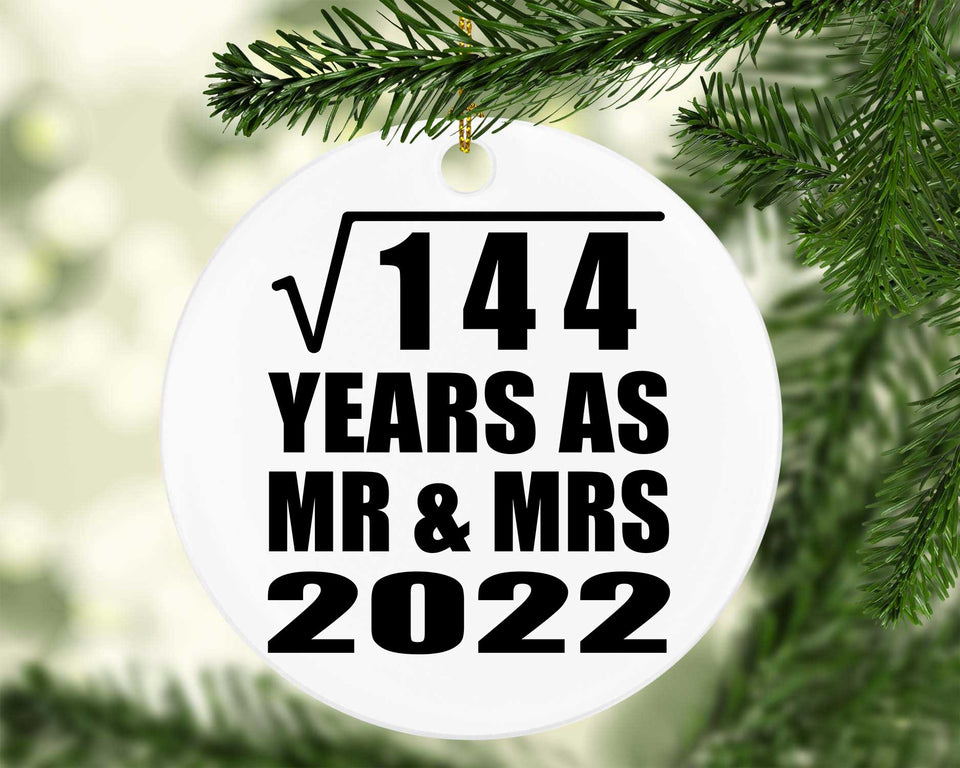 12th Anniversary Square Root of 144 Years As Mr & Mrs 2022 - Circle Ornament