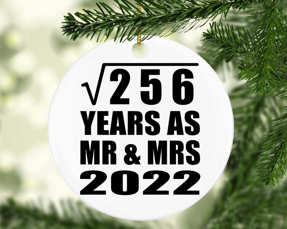 16th Anniversary Square Root of 256 Years As Mr & Mrs 2022 - Circle Ornament