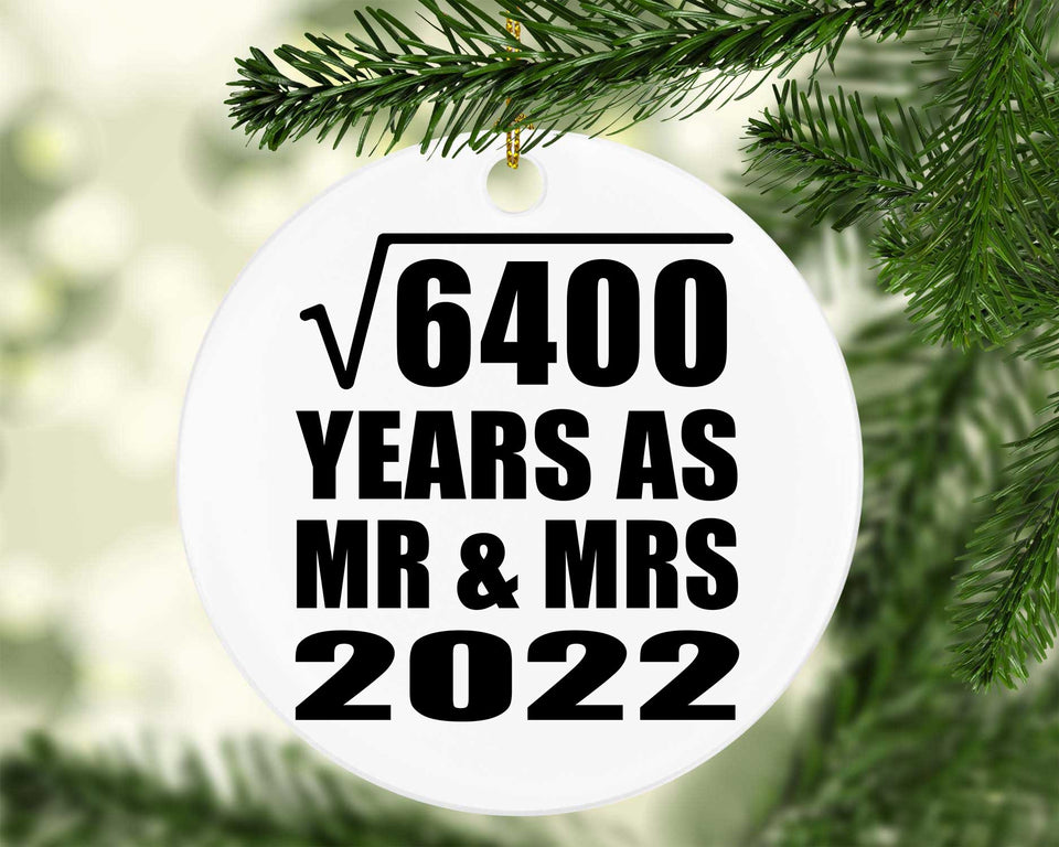 80th Anniversary Square Root of 6400 Years As Mr & Mrs 2022 - Circle Ornament