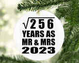 16th Anniversary Square Root of 256 Years As Mr & Mrs 2023 - Circle Ornament