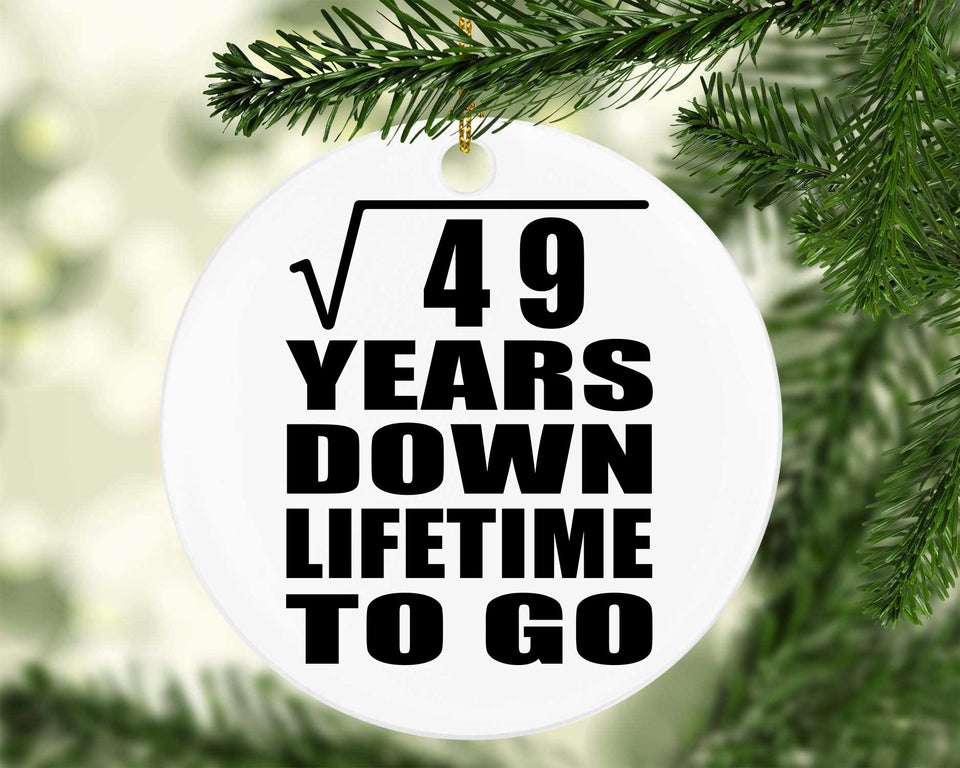 7th Anniversary Square Root of 49 Years Lifetime To Go - Circle Ornament