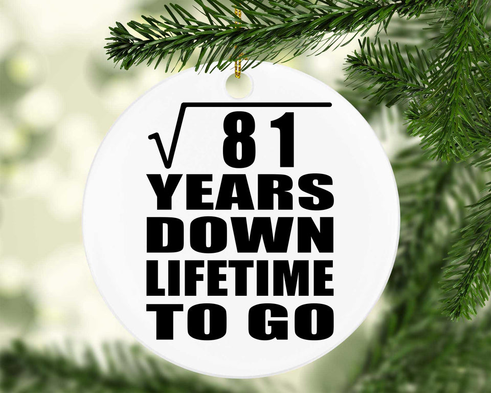 9th Anniversary Square Root of 81 Years Lifetime To Go - Circle Ornament