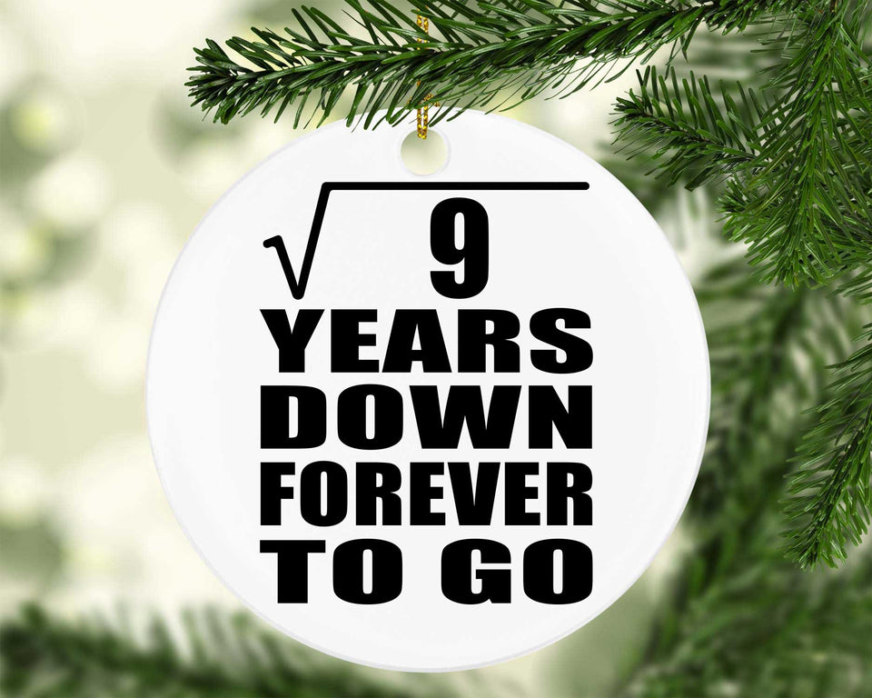 3rd Anniversary Square Root of 9 Years Down Forever To Go - Circle Ornament
