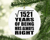 39th Anniversary Square Root of 1521 Years Mrs Always Right - Circle Ornament