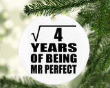2nd Anniversary Square Root of 4 Years of Mr Perfect - Circle Ornament