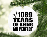 33rd Anniversary Square Root of 1089 Years of Mr Perfect - Circle Ornament