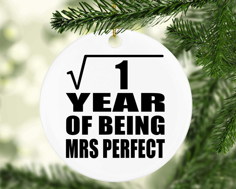 1st Anniversary Square Root of 1 Year of Mrs Perfect - Circle Ornament