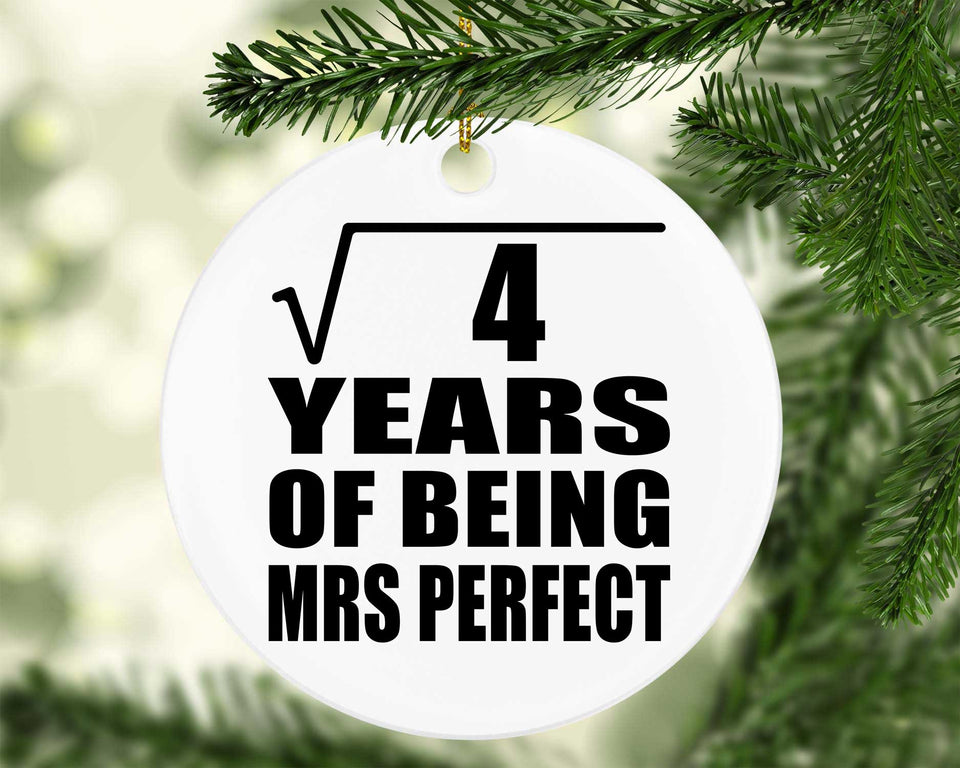 2nd Anniversary Square Root of 4 Years of Mrs Perfect - Circle Ornament