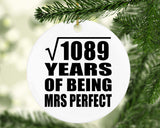 33rd Anniversary Square Root of 1089 Years of Mrs Perfect - Circle Ornament