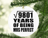 99th Anniversary Square Root of 9801 Years of Mrs Perfect - Circle Ornament