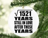 39th Anniversary Square Root of 1521 Years Still In Love - Circle Ornament
