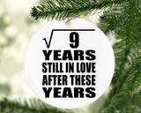 3rd Anniversary Square Root of 9 Years Still In Love - Circle Ornament