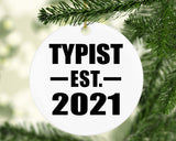 Typist Established EST. 2021 - Circle Ornament