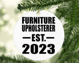 Furniture Upholsterer Established EST. 2023 - Circle Ornament