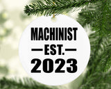 Machinist Established EST. 2023 - Circle Ornament