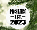 Psychiatrist Established EST. 2023 - Circle Ornament