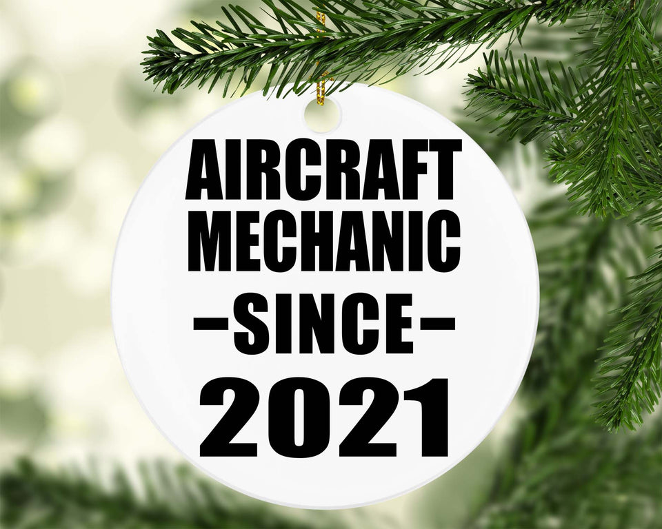 Aircraft Mechanic Since 2021 - Circle Ornament
