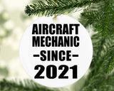 Aircraft Mechanic Since 2021 - Circle Ornament