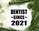 Dentist Since 2021 - Circle Ornament