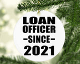 Loan Officer Since 2021 - Circle Ornament