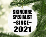 Skincare Specialist Since 2021 - Circle Ornament