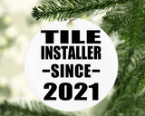 Tile Installer Since 2021 - Circle Ornament