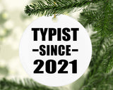 Typist Since 2021 - Circle Ornament