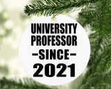 University Professor Since 2021 - Circle Ornament