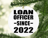 Loan Officer Since 2022 - Circle Ornament