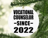 Vocational Counselor Since 2022 - Circle Ornament