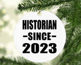 Historian Since 2023 - Circle Ornament