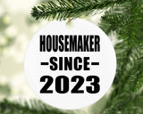 Housemaker Since 2023 - Circle Ornament