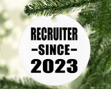 Recruiter Since 2023 - Circle Ornament