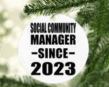 Social Community Manager Since 2023 - Circle Ornament