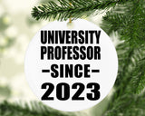 University Professor Since 2023 - Circle Ornament