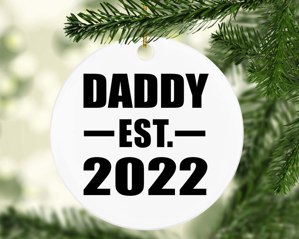 Daddy Established EST. 2022 - Circle Ornament