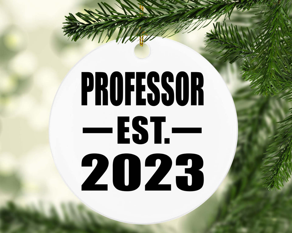 Professor Established EST. 2023 - Circle Ornament