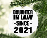 Daughter In Law Since 2021 - Circle Ornament