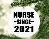 Nurse Since 2021 - Circle Ornament