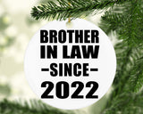 Brother In Law Since 2022 - Circle Ornament