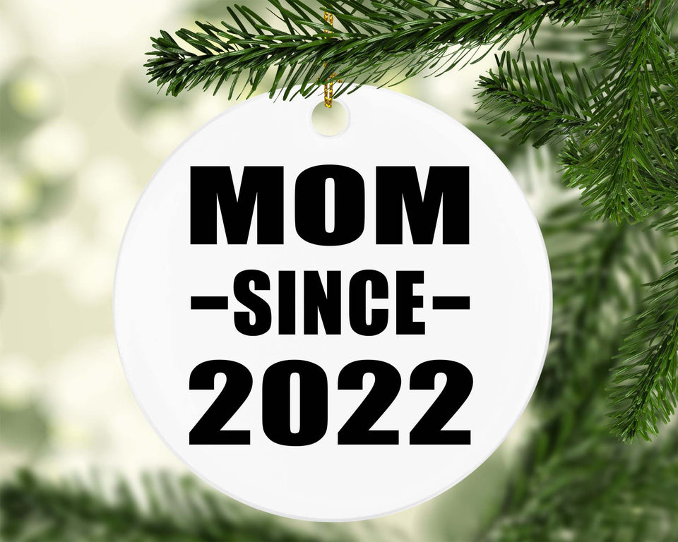 Mom Since 2022 - Circle Ornament