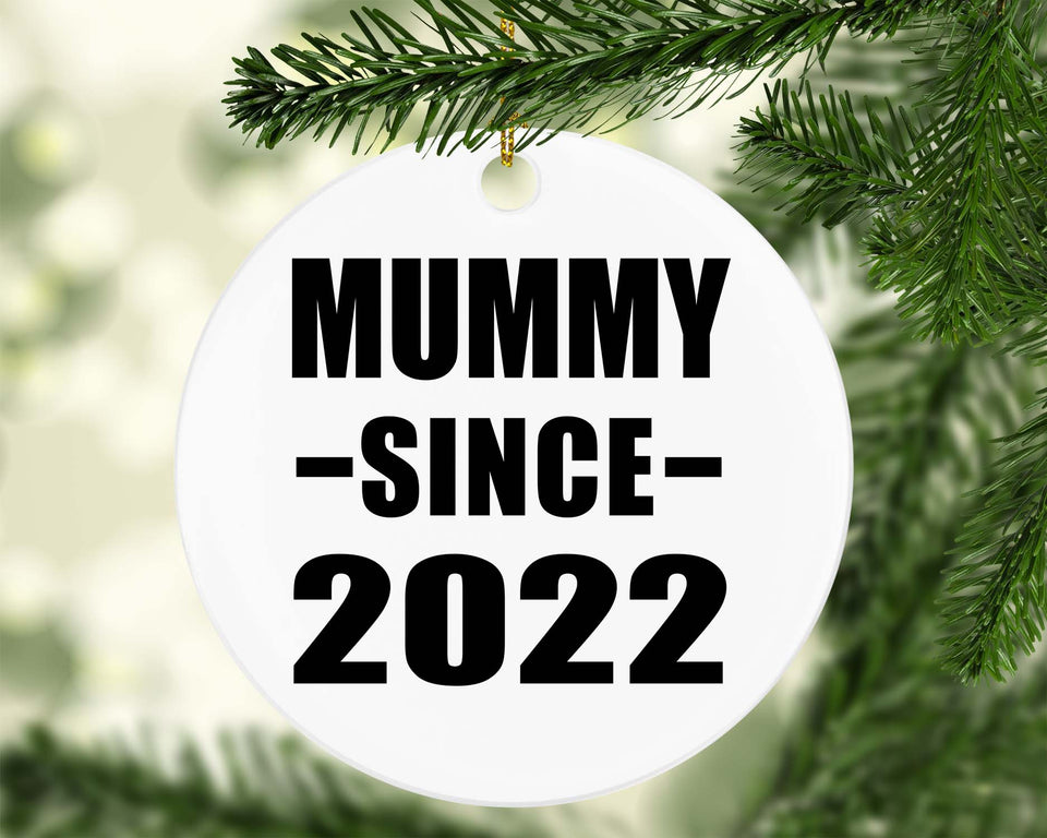 Mummy Since 2022 - Circle Ornament