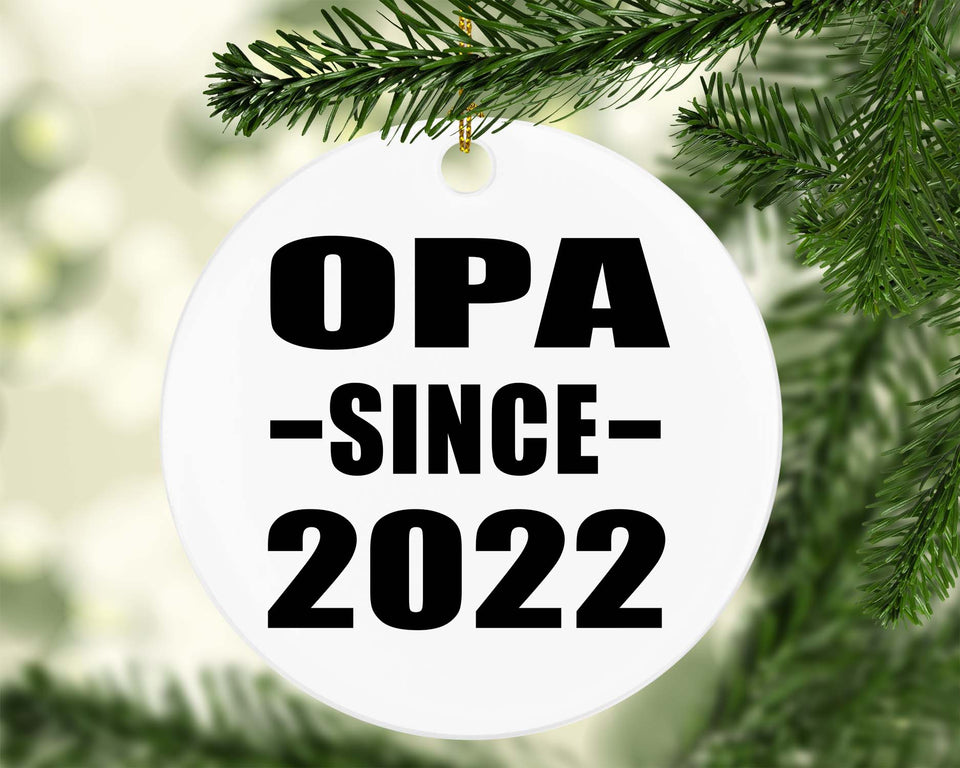 Opa Since 2022 - Circle Ornament