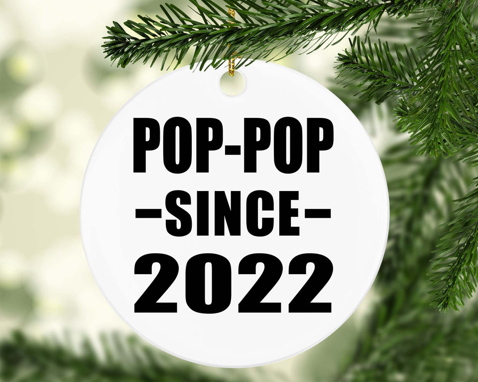 Pop-Pop Since 2022 - Circle Ornament