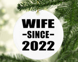 Wife Since 2022 - Circle Ornament