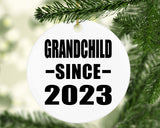 Grandchild Since 2023 - Circle Ornament