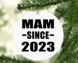 Mam Since 2023 - Circle Ornament