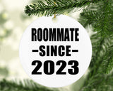 Roommate Since 2023 - Circle Ornament